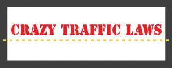 Crazy Traffic Laws